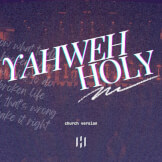 Yahweh Holy (Church Version)