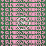 Ne ralentissez pas votre élan
