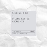 주 안에 있는 나에게 + 엎드려 절하세 (Singing I Go + O Come Let Us Adore Him)