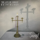 Passion - Sing! The Life of Christ Quintology