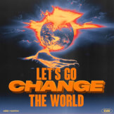 Let's Go Change The World