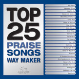 Top 25 Praise Songs - Way Maker