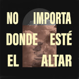 No Importa Donde Esté El Altar