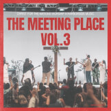 The Meeting Place Vol. 3