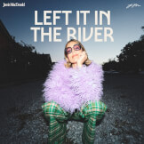 Left It In The River