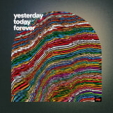 yesterday today forever