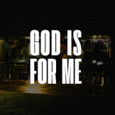 God Is For Me