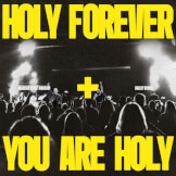 Holy Forever + You Are Holy