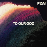 To Our God