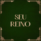 Seu Reino