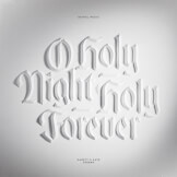 O Holy Night / Holy Forever