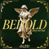 Behold (Glory To God)