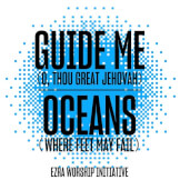 Guide Me (O, Thou Great Jehovah) / Oceans (Where Feet May Fail)