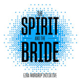 The Spirit and the Bride