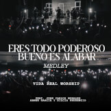 Medley: Eres Todo Poderoso, Bueno Es Alabar