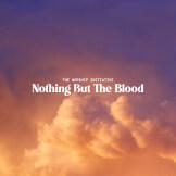 Nothing But The Blood