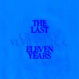 The Last Eleven Years