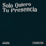 Solo Quiero Tu Presencia