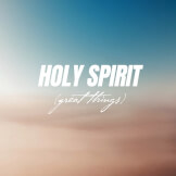 Holy Spirit (Great Things)