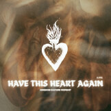 Have This Heart Again