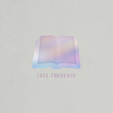 True Theology (Deluxe)