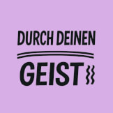 Durch deinen Geist