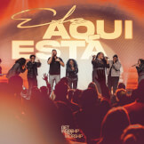 Ele Aqui Está