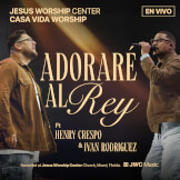 Adoraré al Rey (En Vivo)