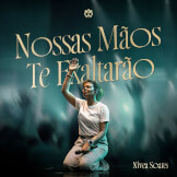Nossas Mãos Te Exaltarão