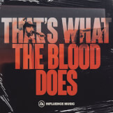 That's What The Blood Does