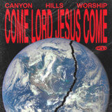 Come Lord Jesus Come