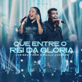 Que Entre o Rei da Glória
