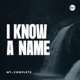 I Know A Name