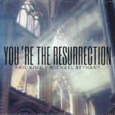 You're The Resurrection