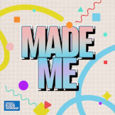 Made Me