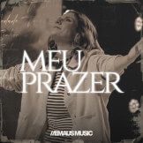 Meu Prazer (Em Espírito, em Verdade)