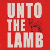 Unto the Lamb
