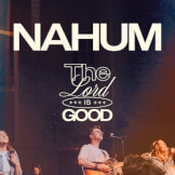 NAHUM (The Lord is Good)