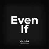 Even If