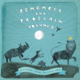 Remember and Proclaim, Vol. 2: Scripture Songs for Little Ones