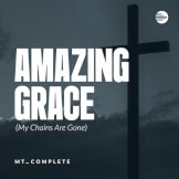 Amazing Grace (My Chains Are Gone)