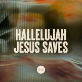 Hallelujah Jesus Saves