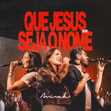 Que Jesus Seja o Nome
