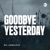 Goodbye Yesterday