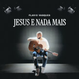 Jesus e Nada Mais