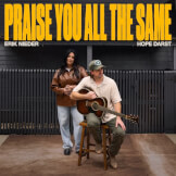 Praise You All The Same