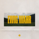 Ewig Wahr