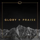 Glory and Praise