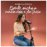 Espírito Enche a Minha Vida / Ao Único