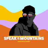 Speak to the Mountains